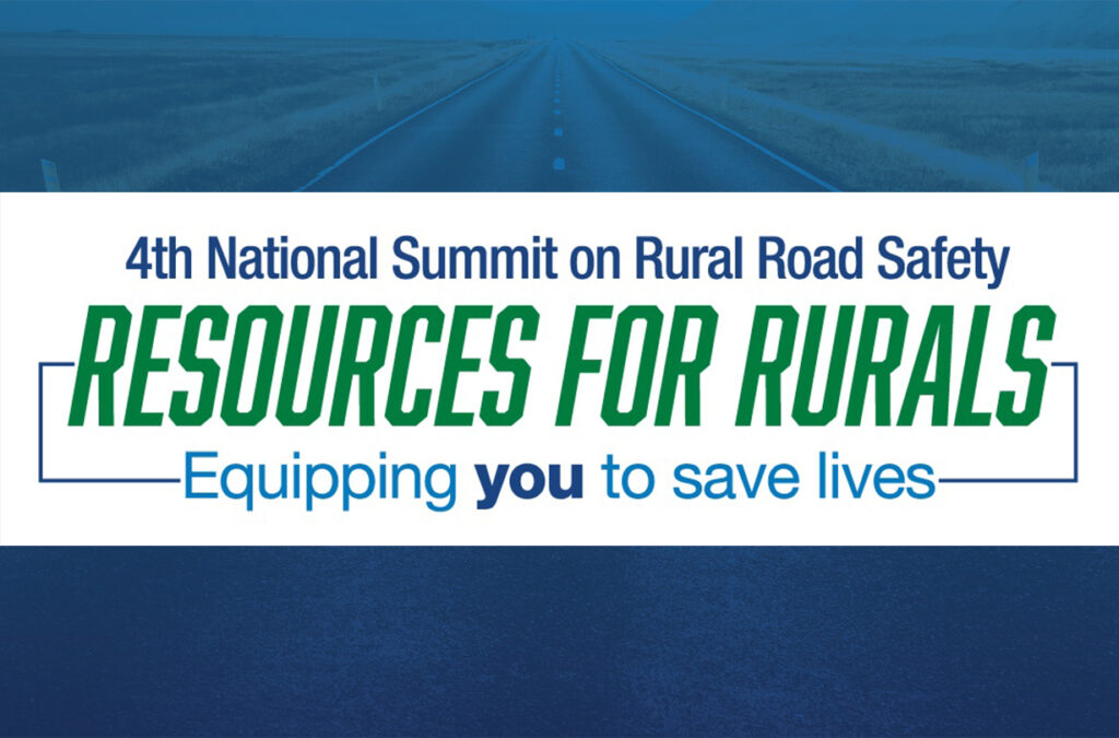 Logo for the 4th National Summit on Rural Road Safety: Resources for Rurals, Equipping you to save lives.